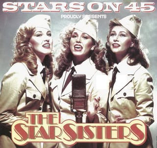 Stars On 45 Proudly Presents The Star Sisters