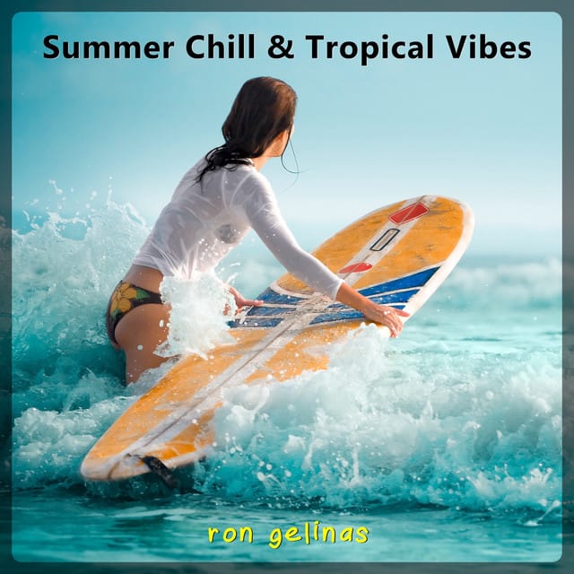 Summer Chill & Tropical Vibes