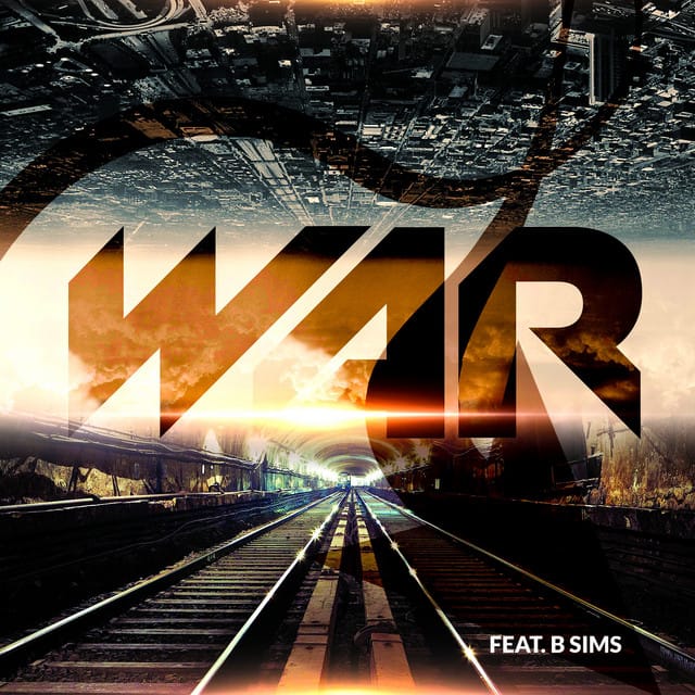 War (feat. B Sims) - Single