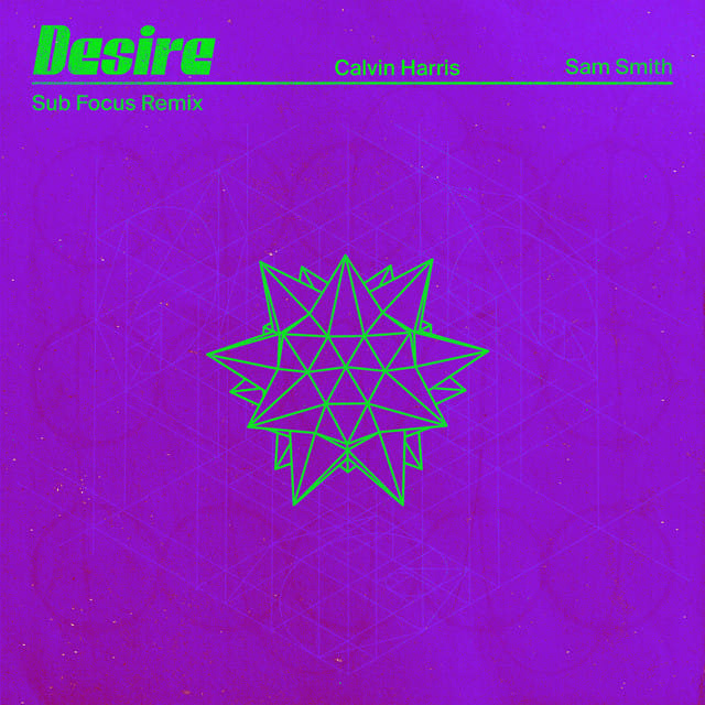 Desire (with Sam Smith) [Sub Focus Remix]