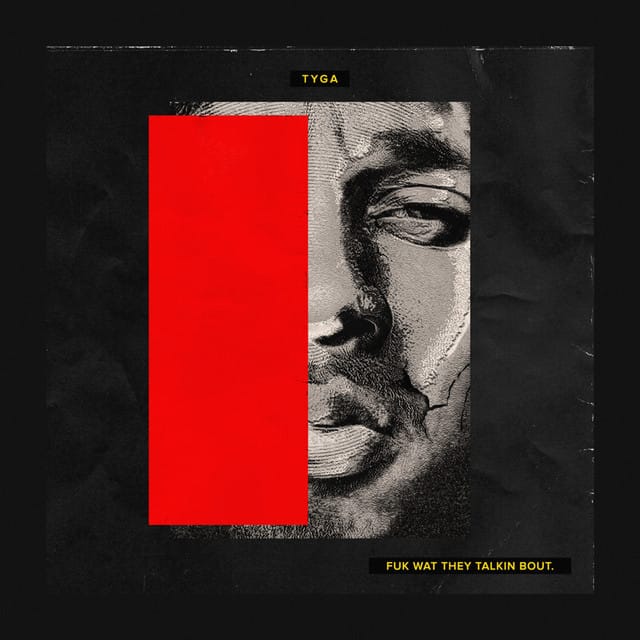 洋楽 Young-Slim Wut They Talkin Bout Tyga – Fuk Wat They Talkin Bout | Single | Dork