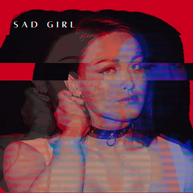 Sad Girl - Single