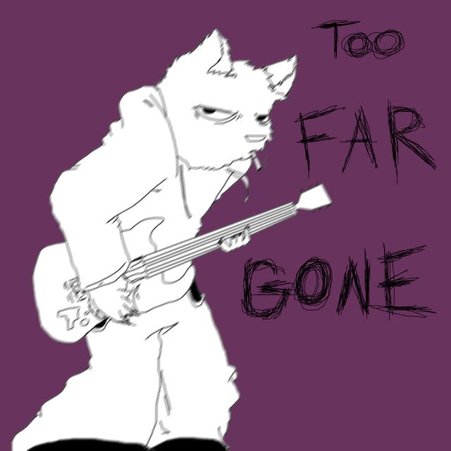 too far gone (Deluxe)