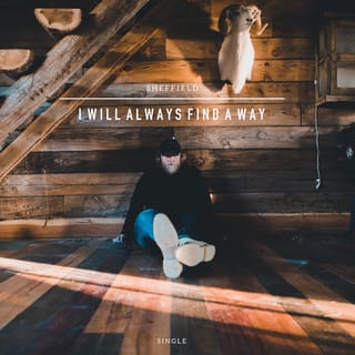 I Will Always Find A Way