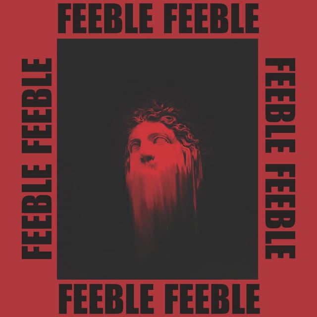 Feeble