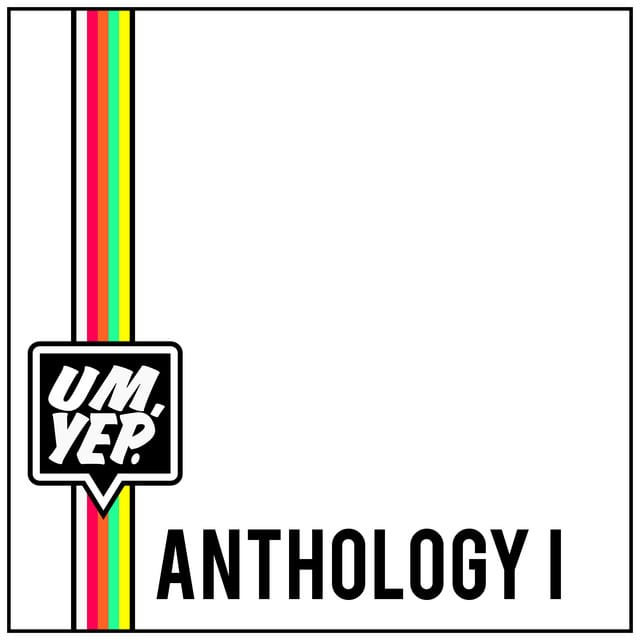 Um, Yep. Anthology One