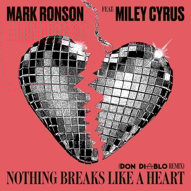 Nothing Breaks Like a Heart (feat. Miley Cyrus) [Don Diablo Remix]