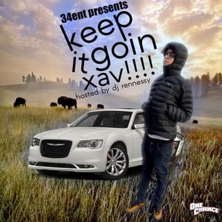 Keep it goin xav
