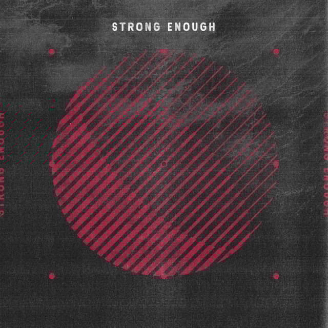 Strong Enough