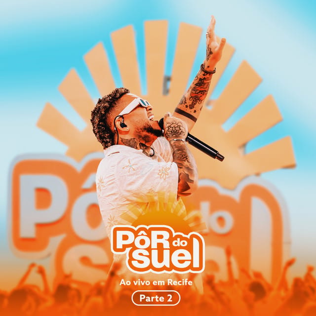 Pôr do Suel Em Recife - Parte 2 (Ao Vivo)