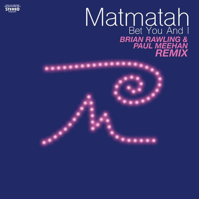 Bet You and I (Brian Rawling & Paul Meehan remix)