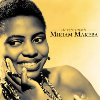 The Unforgettable Miriam Makeba (Remastered 2024)
