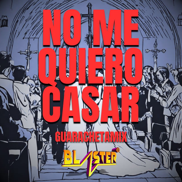 No Me Quiero Casar (Guarachetamix)