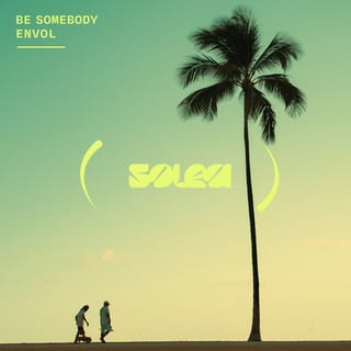 Be Somebody