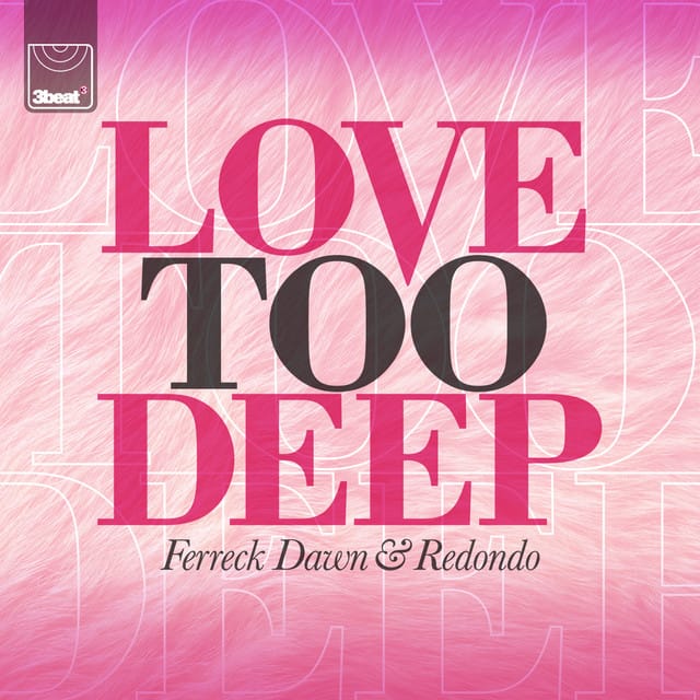 Love Too Deep (Club Edit)