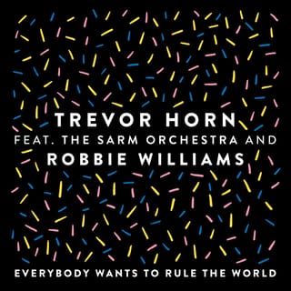 Everybody Wants to Rule the World (feat. The Sarm Orchestra and Robbie Williams) [Edit]