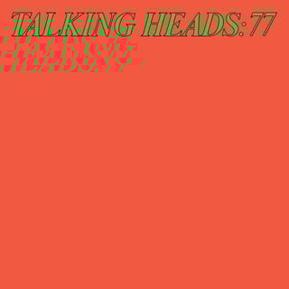 Talking Heads: 77 (Super Deluxe Edition) [2024 Remaster]