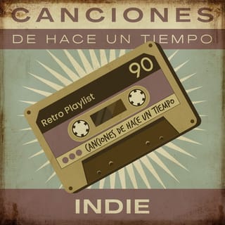 Canciones De Hace Un Tiempo - Indie