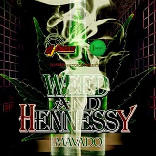 Weed and Hennessy - Single
