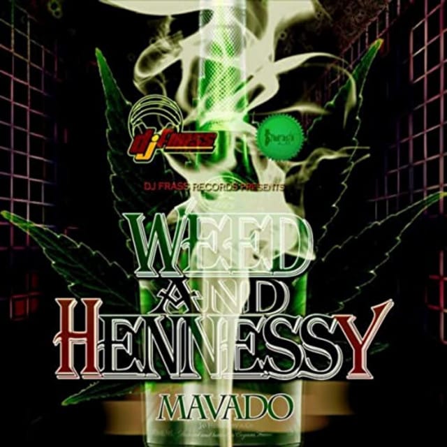 Weed and Hennessy - Single