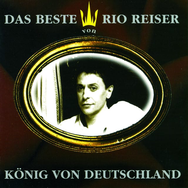 König von Deutschland - Das Beste von Rio Reiser