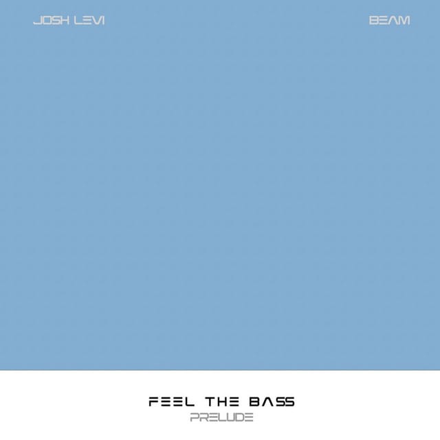 FEEL THE BA$S (Prelude) [feat. BEAM] - Single