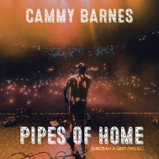 Pipes Of Home (MEZIAH x GBX Remix) - Single