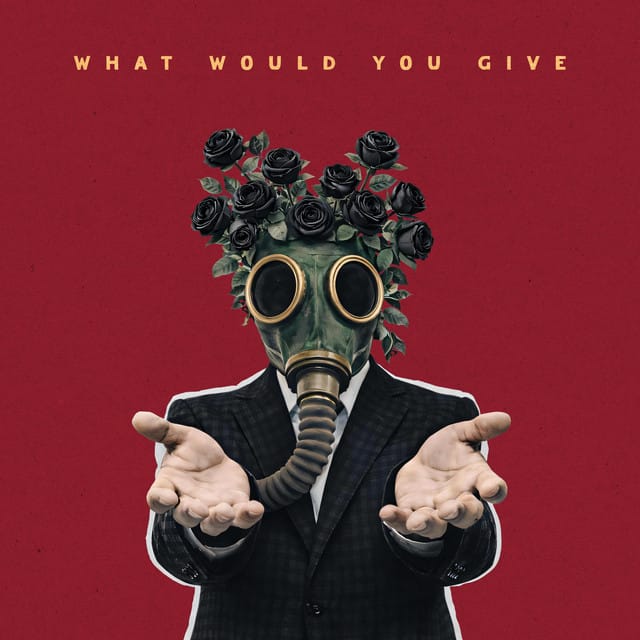 What Would You Give