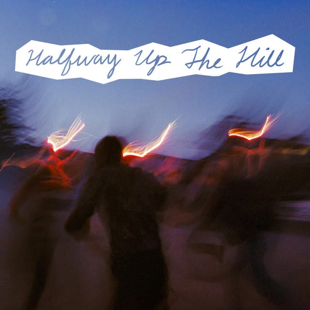 Halfway Up The Hill