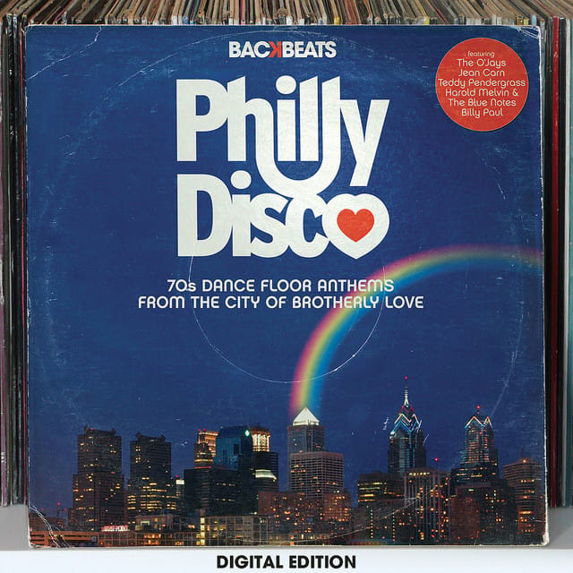 Philly Disco – 70’s Dance Floor Anthems From The City Of Brotherly Love