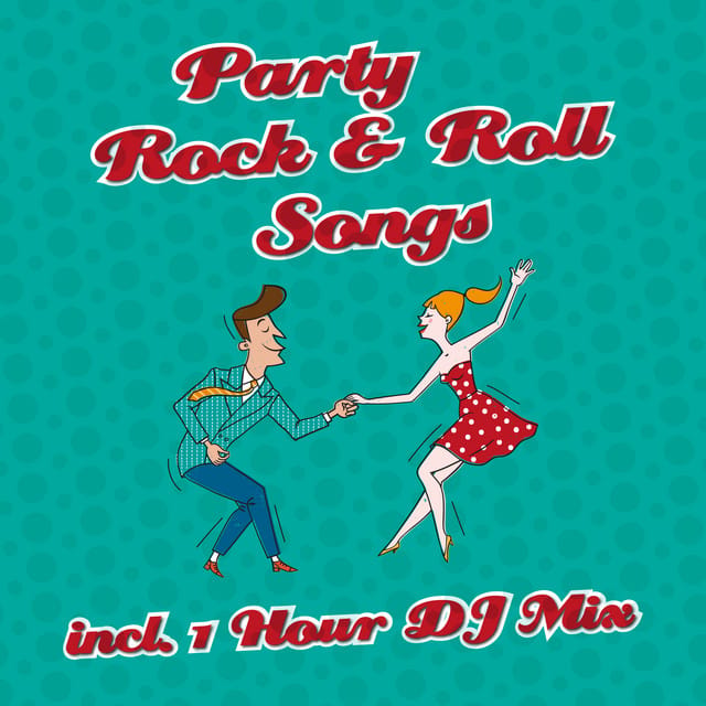 Party Rock & Roll Songs