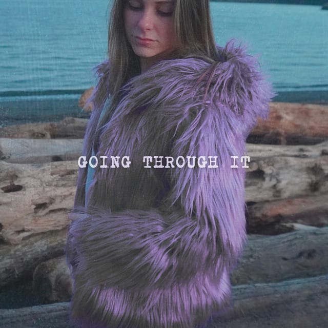GOING THROUGH IT - Single