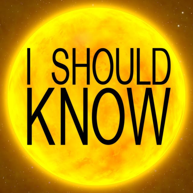 I Should Know
