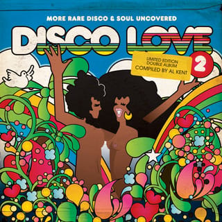 Disco Love 2 - More Rare Disco & Soul Uncovered Compiled By Al Kent