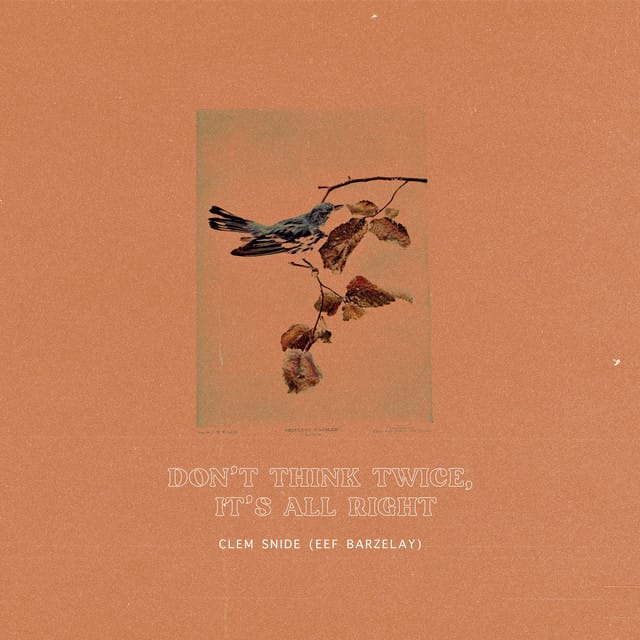 Don't Think Twice, It's All Right