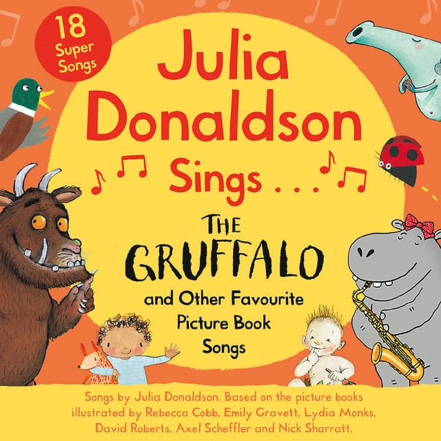Julia Donaldson Sings the Gruffalo and Other Favourite Picture Book Songs