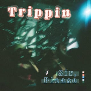 Trippin