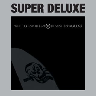 White Light/White Heat (Deluxe Edition)