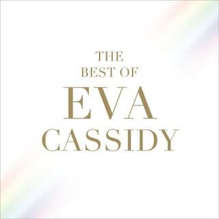The Best Of Eva Cassidy