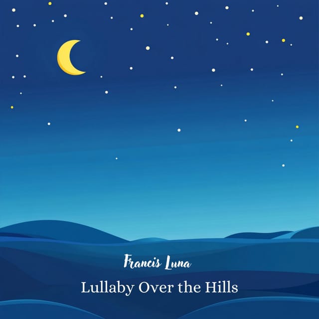 Lullaby Over the Hills