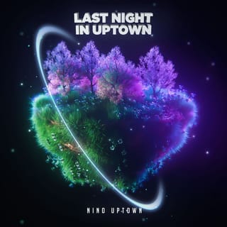 Last Night in Uptown - Single