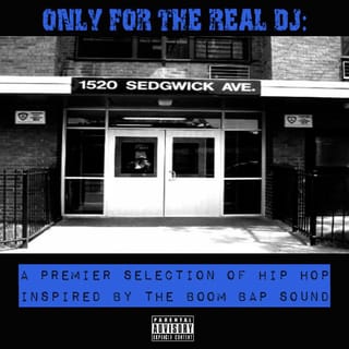 Only for the Real Dj: A Premier Selection of Hip Hop Inspired by the Boom Bap Sound - Volume 2
