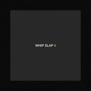 Whip Slap ll
