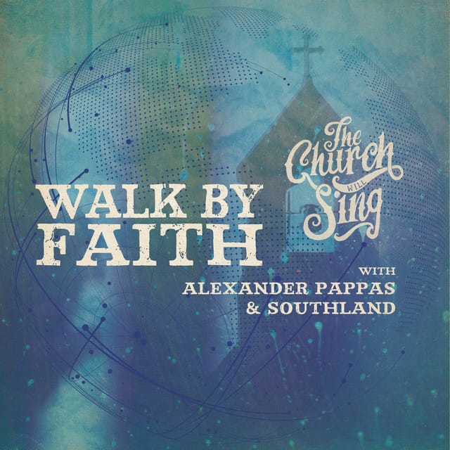 Walk By Faith