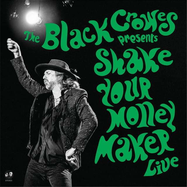 The Black Crowes – Shake Your Money Maker (Live) (2023) | Album