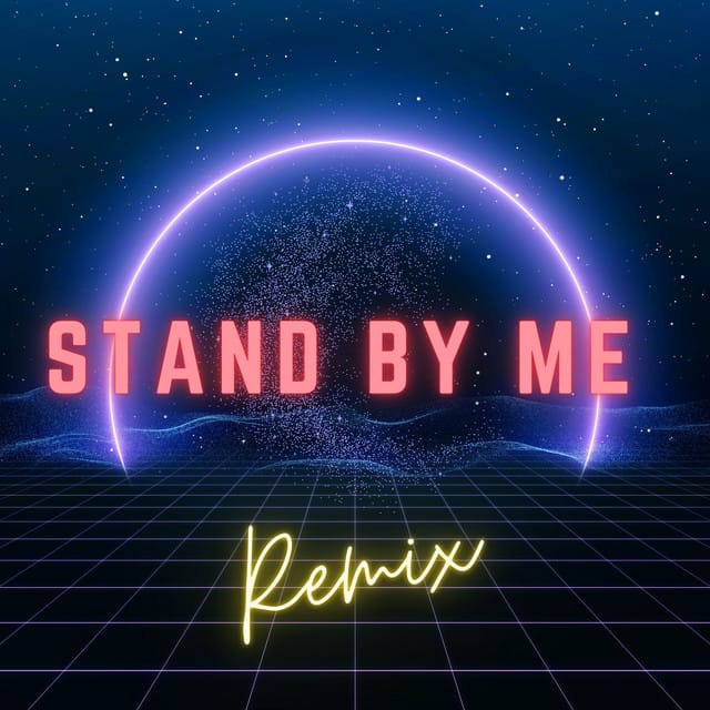 Stand by Me (Remix) - Single