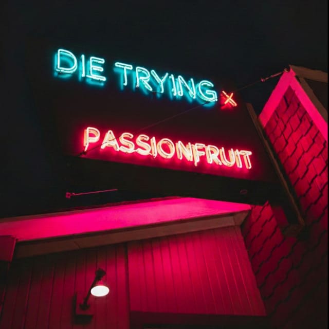 Die Trying x Passionfruit - Single