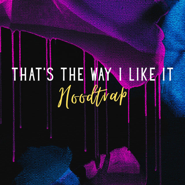 That's The Way (I Like It) [Hoodtrap]