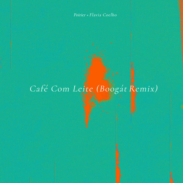 Café Com Leite (Boogát Remix)