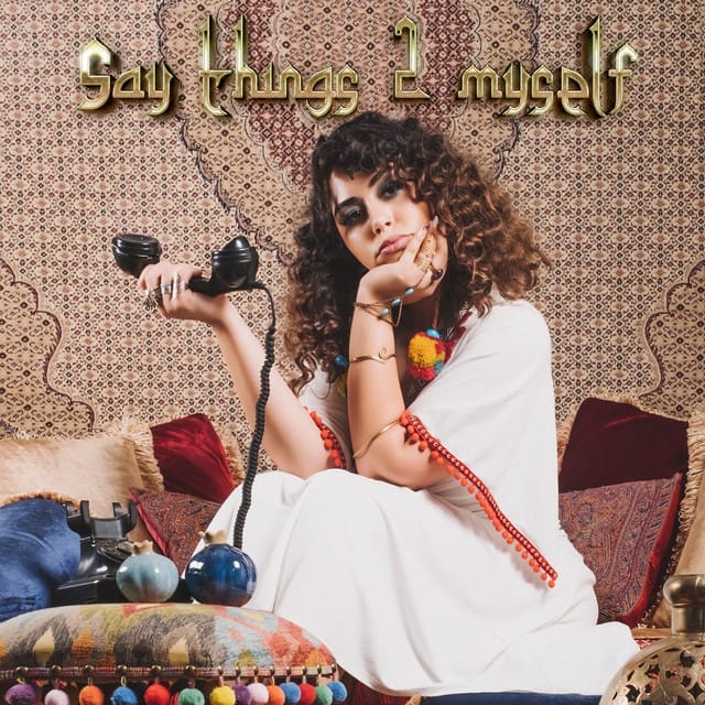 Say Things 2 Myself - EP